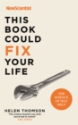 This Book Could Fix Your Life : The Science of Self Help - Book