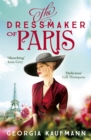 The Dressmaker of Paris : 'A story of loss and escape, redemption and forgiveness. Fans of Lucinda Riley will adore it' (Sunday Express) - Book