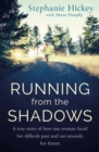 Running From the Shadows : A true story of how one woman faced her past and ran towards her future - eBook