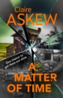 A Matter of Time : From the Shortlisted CWA Gold Dagger Author - Book