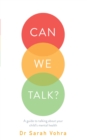 Can We Talk? : A guide to talking about your child's mental health - Book