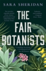 The Fair Botanists : The bewitching and fascinating Waterstones Scottish Book of the Year pick full of scandal and intrigue - Book