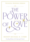 The Power of Love : The Royal Wedding Sermon - eBook