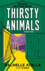 Thirsty Animals : Compelling and original - the book you can't put down - eBook