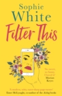 Filter This : A sweet and funny escapist read - Book