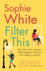 Filter This : A sweet and funny escapist read - eBook