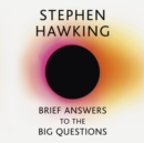 Brief Answers to the Big Questions : the final book from Stephen Hawking - Book