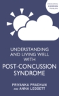 Understanding and Living Well With Post-Concussion Syndrome - Book