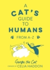 A Cat's Guide to Humans : From A to Z - eBook