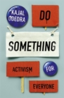 Do Something : Activism for Everyone - Book