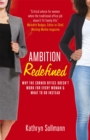 Ambition Redefined : Why the Corner Office Doesn't Work for Every Woman & What to Do Instead - Book