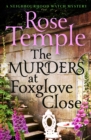 The Murders at Foxglove Close : A brilliantly addictive cozy murder mystery (A Neighbourhood Watch Mystery Book 1) - eBook