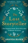 The Lost Storyteller : An enchanting debut novel about family secrets and the stories we tell - the perfect summer read - eBook