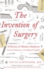 The Invention of Surgery - eBook
