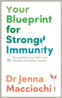 Your Blueprint for Strong Immunity : Personalise your diet and lifestyle for better health - Book