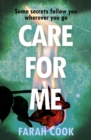 Care For Me : A tense and engrossing psychological thriller for fans of Clare Mackintosh - eBook
