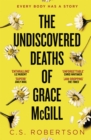 The Undiscovered Deaths of Grace McGill : The must-read, incredible voice-driven mystery thriller - eBook