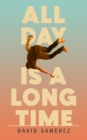 All Day Is A Long Time - eBook