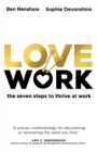 LoveWork : The seven steps to thrive at work - Book