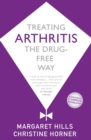 Treating Arthritis : The Drug Free Way - eBook