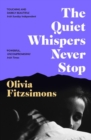 The Quiet Whispers Never Stop - Book