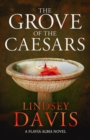 The Grove of the Caesars - eBook