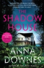 The Shadow House : A haunting psychological suspense thriller that will keep you hooked for 2022 - Book