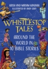 Whistlestop Tales : Around the World in 10 Bible Stories - Book
