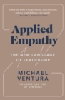 Applied Empathy : The New Language of Leadership - eBook