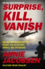 Surprise, Kill, Vanish : The Definitive History of Secret CIA Assassins, Armies and Operators - eBook