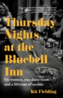 Thursday Nights at the Bluebell Inn : A novel of love, loss and the power of female friendship - eBook