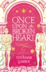 Once Upon A Broken Heart : the New York Times bestseller - eBook