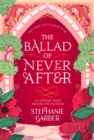 The Ballad of Never After : the stunning sequel to the Sunday Times bestseller Once Upon A Broken Heart - eBook