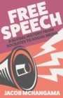 Free Speech : A Global History from Socrates to Social Media - Book