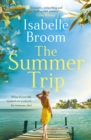 The Summer Trip : escape to sun-soaked Corfu with this must-read romance - eBook