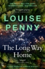 The Long Way Home : thrilling and page-turning crime fiction from the author of the bestselling Inspector Gamache novels - eBook