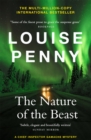 The Nature of the Beast : thrilling and page-turning crime fiction from the author of the bestselling Inspector Gamache novels - Book