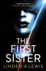 The First Sister : an epic and powerful space opera - eBook