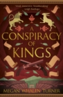 A Conspiracy of Kings : The fourth book in the Queen's Thief series - Book