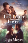 The Last Letter from Your Lover : Now a major motion picture starring Felicity Jones and Shailene Woodley - Book
