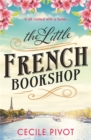 The Little French Bookshop : A tale of love, hope, mystery and belonging - Book