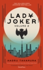 Lady Joker: Volume 2 : The Million Copy Bestselling 'Masterpiece of Japanese Crime Fiction' - Book