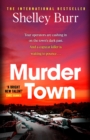 Murder Town : the gripping and terrifying new thriller from the author of international bestseller WAKE - eBook