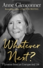 Whatever Next? : Lessons from an Unexpected Life - Book