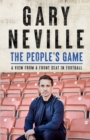 The People's Game : A View from a Front Seat in Football - Book