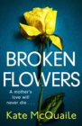 Broken Flowers : An unputdownable psychological thriller with many twists and turns - eBook