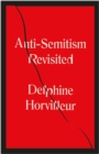 Anti-Semitism Revisited : How the Rabbis Made Sense of Hatred - Book