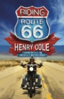 Riding Route 66 : Finding Myself on America’s Mother Road - Book