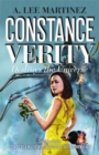 Constance Verity Destroys the Universe - the final book in the adventures of Constance Verity, to be played by Awkwafina in the forthcoming major motion picture : The Constance Verity Trilogy Book Thr - Book