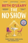 The No-Show : an unexpected love story you'll never forget, from the author of The Flatshare - Book